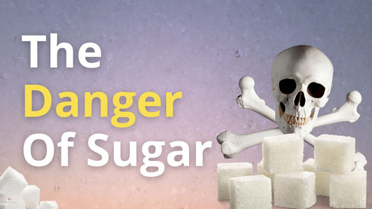 The Danger of Sugar